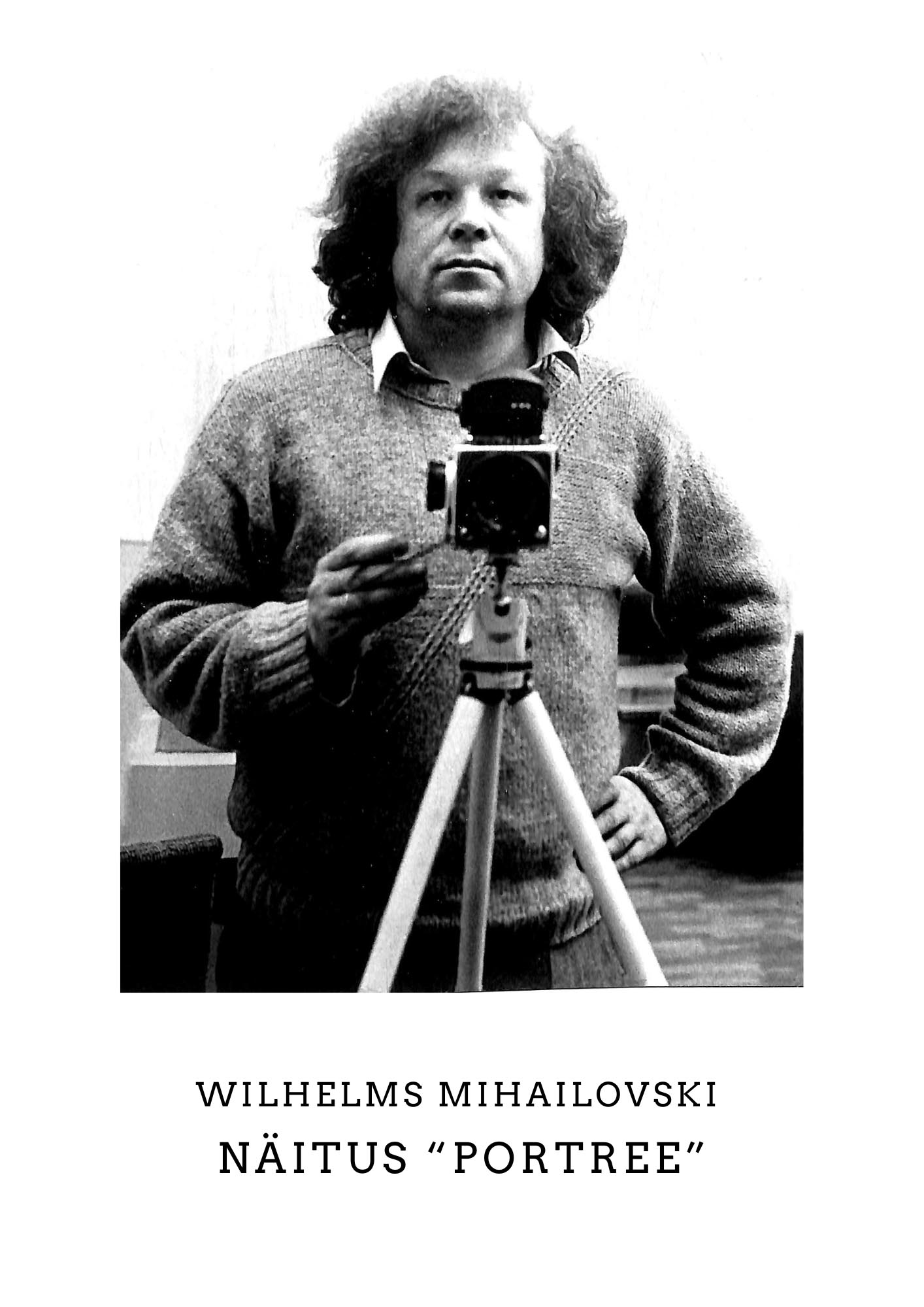 Wilhelm Mihhailovski näitus „Portree“